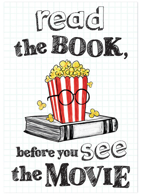 Read the Book Before the Movie Poster 13" x 19"