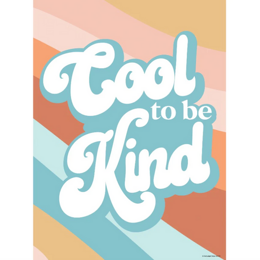 Good Vibes "Cool to Be Kind" Poster