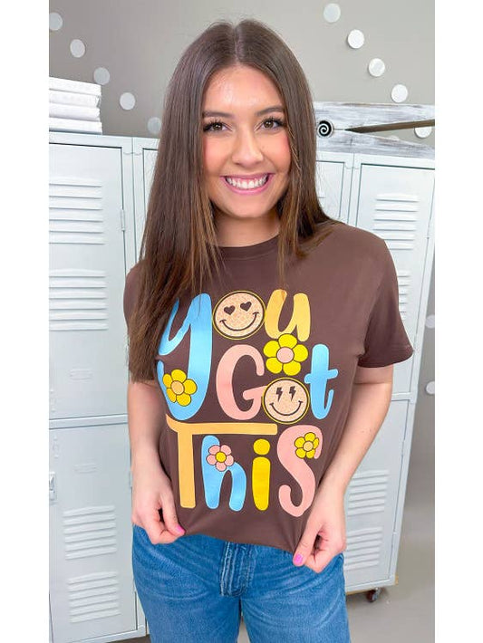 You Got This Graphic T-Shirt